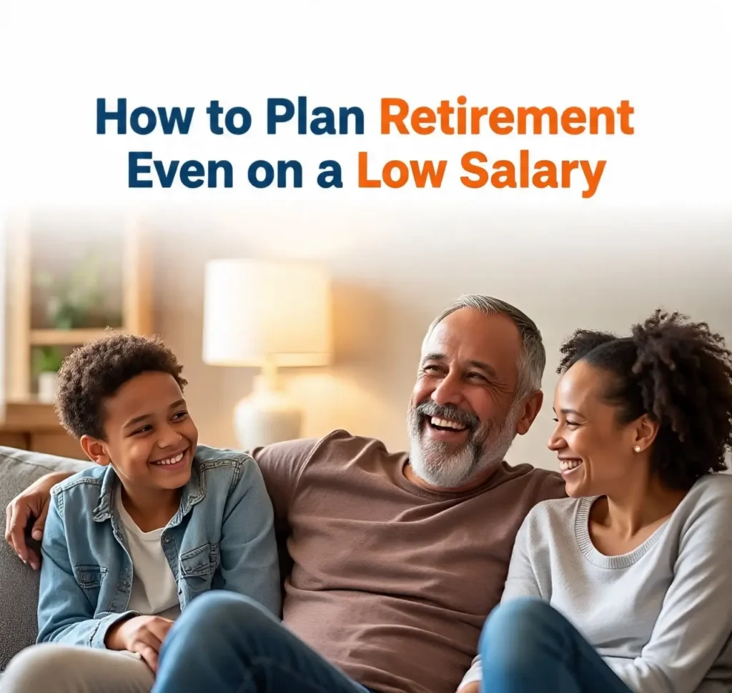 How to plan retirement even on a low salary
